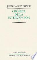 Crónica de la intervención, I