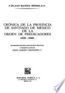 Crónica de la Provincia de Santiago de México de la Orden de Predicadores, 1521-1564