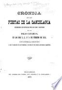 Cronica de las fiestas de la Candelaria celebradas en Matanzas por los hijos y oriundos de las Islas Canarias, en los dias 1, 2, 3 y 4 de febrero de 1872 ...