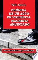 CRÓNICA DE UN ACTO DE VIOLENCIA MACHISTA ANUNCIADO