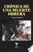 Crónica de una muerte obrera