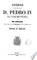 Crónica del rey de Aragón D. Pedro IV el Ceremonioso o del Punyalet