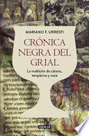 Crónica negra del grial