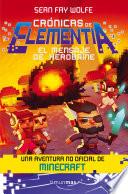 Crónicas de Elementia 3. El mensaje de Herobrine