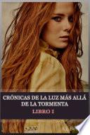 Crónicas de la luz más allá de la tormenta
