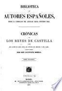 Cronicas de los reyes de Castilla desde Don Alfonso el Sabio, hasta los catolicos Don Fernando y Dona Isabel ; tomo 2