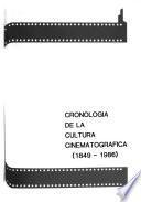 Cronología de la cultura cinematográfica (1849-1986)