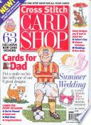 Cross Stitch Card Shop Issue 1 Summer 1998