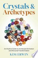 Crystals & Archetypes