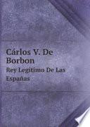 C?rlos V. De Borbon