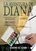 Cuaderno De Alumno. La Aventura De Diana.