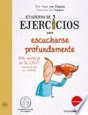 Cuaderno de ejercicios para escucharse profundamente / Exercise Book to Listen to Yourself Deeply