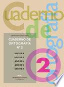 Cuadernos de ortografía 2