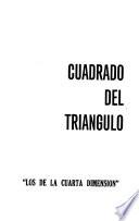 Cuadrado del triángulo. ([By] Roosevelt Cedeño ... Nelso Vera Loor ... Holger Córdova.).