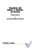 Cuadros de amor y humor, al fresco