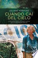 Cuando Caí Del Cielo / When I Fell from the Sky