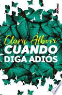 Cuando diga adiós