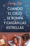 Cuando el cielo se rompa y caigan las estrellas (Rose Lake 1)
