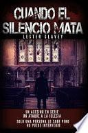 Cuando El Silencio Mata