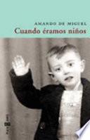 Cuando éramos niños