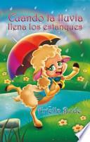Cuando la Lluvia Llena Los Estanques