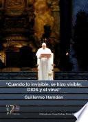 Cuando lo invisible, se hizo visible - Dios y el virus