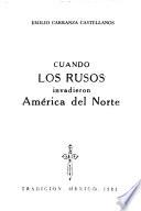 Cuando los rusos invadieron América del Norte