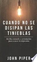 Libro Cuando No Se Disipan Las Tinieblas
