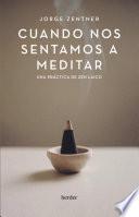 Cuando nos sentamos a meditar