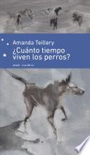¿Cuánto tiempo viven los perros?
