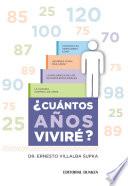 ¿Cuántos años viviré?