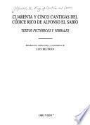 Cuarenta y cinco cantigas del Códice rico de Alfonso el Sabio