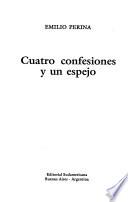 Cuatro confesiones y un espejo