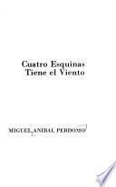 Cuatro esquinas tiene el viento