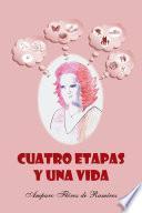 Cuatro etapas y una vida
