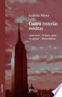 Cuatro Historias Ineditas