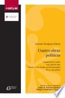 Cuatro obras políticas. Antonio Enriquez Gómez