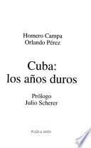 Cuba, los años duros