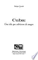 Cuba: una isla que cubrieron de sangre