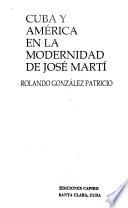 Cuba y América en la modernidad de José Martí