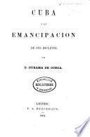 Cuba y la emancipacion de sus esclavos