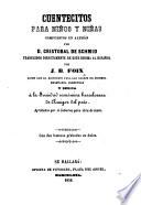 Cuentecitós para niños y niñas compouestos en Alemán por D. Cristóbal de Schmid, traducidos directamente de este idioma al Español por J. B. Foix