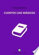 Cuentos casi mágicos