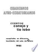 Cuentos : conejo y tio lobo. Cuadernos afro-ecuatorianos