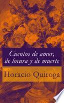 Cuentos de amor, de locura y de muerte