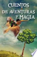 Cuentos De Aventuras Y Magia