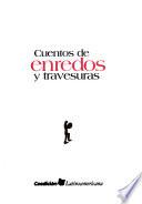 Cuentos de enredos y travesuras/ Tales of pranks and tangling