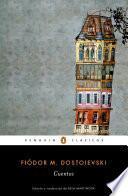 Cuentos de Fiodor Dostoievski / Stories. Fiodor Dostoievski