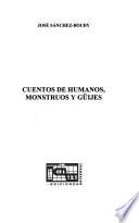 Cuentos de humanos, monstruos y guijes