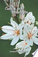 Cuentos de la blanca flor